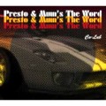 PRESTO & MUM'S THE WORD / CO-LAB