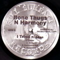 BONE THUGS-N-HARMONY / ボーン・サグスン・ハーモニー / I TRIED