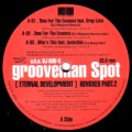 grooveman Spot a.k.a DJ KOU-G / ETERNAL DEVELOPMENT REMIXES PART.2