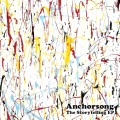 ANCHORSONG / アンカーソング / THE STORYTELLING EP