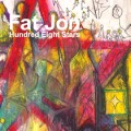 FAT JON (THE AMPLE SOUL PHYSICIAN) / ファット・ジョン(ジ・アンプル・ソウル・フィジシャン) / HUNDRED EIGHT STARS
