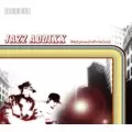 JAZZ ADDIXX / ジャズ・アディックス / OXYGEN:REFRESHED