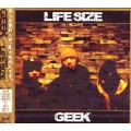 GEEK / ジーク / LIFE SIZE