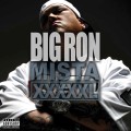 BIG RON / MISTA XXXXXL