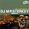 DJ MASTERKEY / DJマスターキー / FROM THE STREETS VOL.2