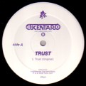 DJ KENTARO / DJケンタロウ / TRUST