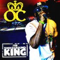 O.C. / UNDERGROUND KING