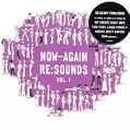 V.A.(NOW-AGAIN RE:SOUNDS) / NOW-AGAIN RE:SOUNDS VOL.1