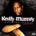 KEITH MURRAY / キース・マレイ / RAP-MURR-PHOBIA (THE FEAR OF REAL HIP-HOP)