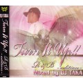 DJ TAKA / TURN IT UP R&B EDITION