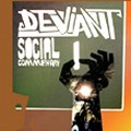 DEVIANT / SOCIAL COMMENTARY