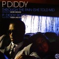 DIDDY DIRTY MONEY  (DIDDY, PUFF DADDY, P.DIDDY) / THROUGH THE PAIN