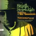 STATIK SELEKTAH / スタティック・セレクター / HARDCORE