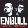 ENBULL / BACK TO THE BASIC