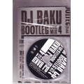 DJ BAKU / BOOTLEG LIVE MIX VOL.4