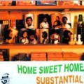 SUBSTANTIAL / サブスタンシャル / HOME SWEET HOME