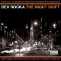DEV ROCKA / NIGHT SHIFT
