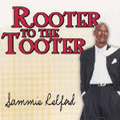 SAMMIE RELFORD / サミー・レルフォード / ROOTER TO THE TOOTER