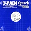 T-PAIN / CHURCH 