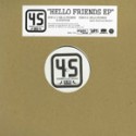 45 aka SWING-O / HELLO FRIENDS EP
