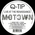 Q-TIP / Qティップ / LIVE AT THE RENAISSANCE