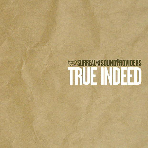 SURREAL AND THE SOUND PROVIDERS / TRUE INDEED (2LP)