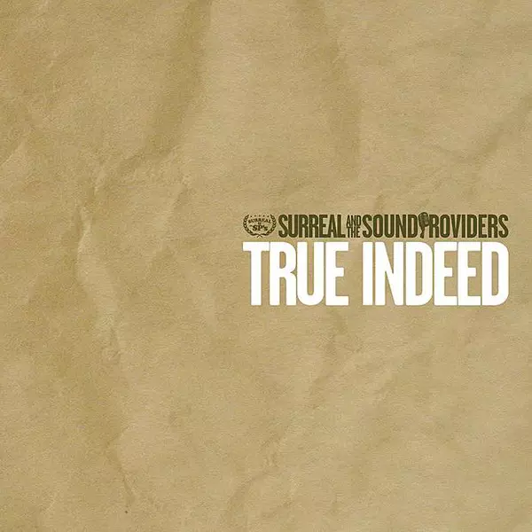 洋楽 Surreal and the Sound Providers TRUE INDEED (2LP)/SURREAL AND THE SOUND PROVIDERS｜HIPHOP/R&B