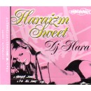 DJ HARA / HARAIZM SWEET