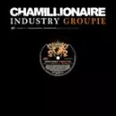 CHAMILLIONAIRE / カミリオネア / INDUSTRY GROUPIE