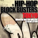 V.A. (HIPHOP BLOCK BUSTERS -DJ YO-GIN,DJ GOH,KING 3LDK,DJ GEORGE,DJ TAMA) / HIPHOP BLOCK BUSTERS -TOKYO-