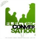 ELECTRIC CONVERSATION / エレクトリック・カンヴァセーション / CONVERSATION EP VOL.1