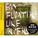 ECCY / エクシー / FLOATING LIKE INCENSE