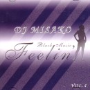 DJ MISAKO / FEELIN' VOL.4
