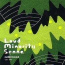 SENNA / LOUD MINORITY
