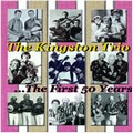 KINGSTON TRIO / キングストン・トリオ / THE FIRST 50 YEARS