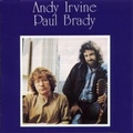 ANDY IRVINE & PAUL BRADY / ANDY IRVINE & PAUL BRADY
