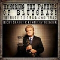 RICKY SKAGGS & KENTUCKY THUNDER / HONORING THE FATHERS OF BLUEGRASS