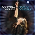 MARTINA MCBRIDE / マルティナ・マクブライド / LIVE IN CONCERT