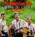 KINGSTON TRIO / キングストン・トリオ / TURNING LIKE FOREVER