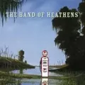 BAND OF HEATHENS / BAND OF HEATHENS