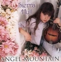 SIERRA HULL / ANGEL MOUNTAIN