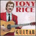 TONY RICE / トニー・ライス / GUITAR