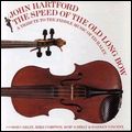 JOHN HARTFORD / ジョン・ハートフォード / SPEED OF THE OLD BOW:A TRIBUTE TO ED HALEY