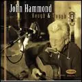 JOHN HAMMOND / ジョン・ハモンド / ROUGH & TOUGH
