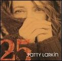 PATTY LARKIN / パティ・ラーキン / 25 / 25 (トウェンティー・ファイヴ)