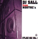 DJ SALL from NORTHC'Z / STLIKE MIX VOL.1