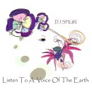 DJ SHURI / LISTEN TO A VOICE OF THE EARTH