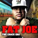 FAT JOE / ファット・ジョー / CRACK ERA