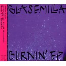 GLASEMILLA / BURNIN' EP