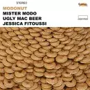 MISTER MODO & UGLY MAC BEER & JESSICA FITOUSSI / MODONUT